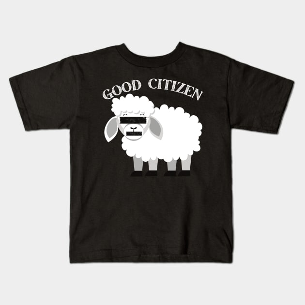 Be A Good Citizen Sheep Kids T-Shirt by MalibuSun